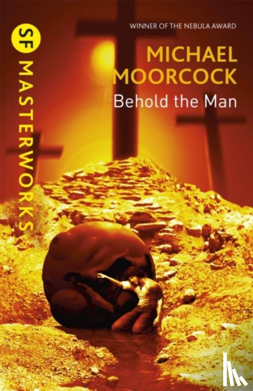 Moorcock, Michael - Behold The Man