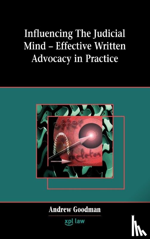 Goodman, Andrew - Influencing the Judicial Mind