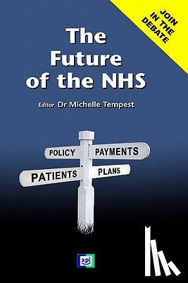 Tempest, Michelle - The Future of the NHS