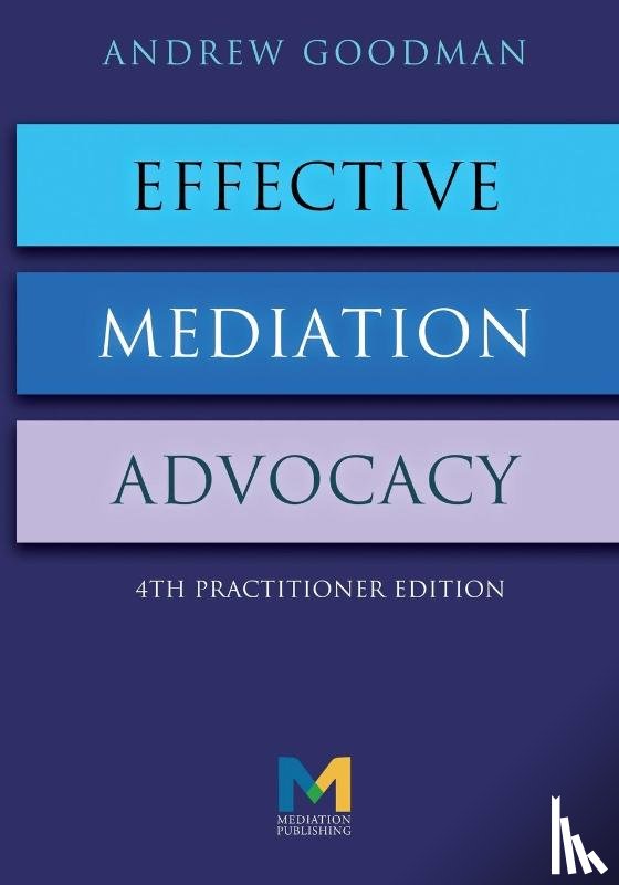 Goodman, Andrew - Effective Mediation Advocacy
