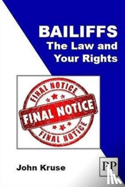 Kruse, John - Bailiffs: The Law and Your Rights