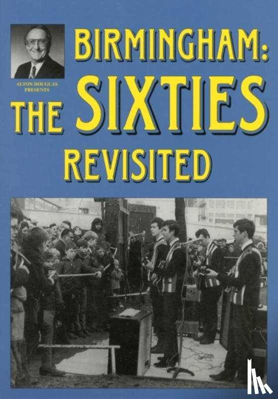Douglas, Alton - Birmingham: The Sixties Revisited