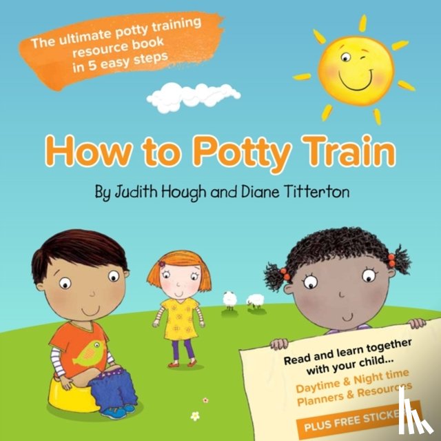 Hough, Judith, Titterton, Diane - How to potty train