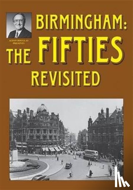 Douglas, Alton, Douglas, Jo - Birmingham: The Fifties Revisited