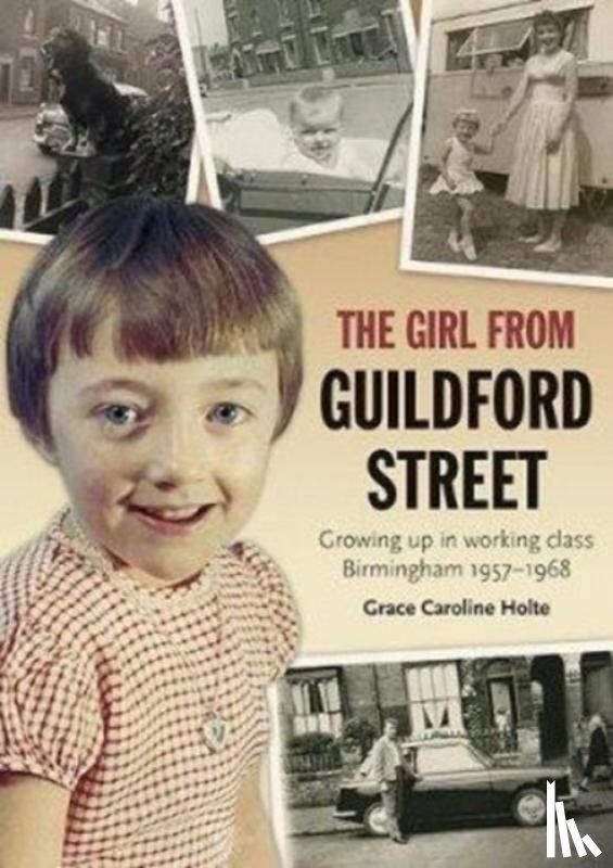 Holte, Grace Caroline - The Girl from Guildford Street