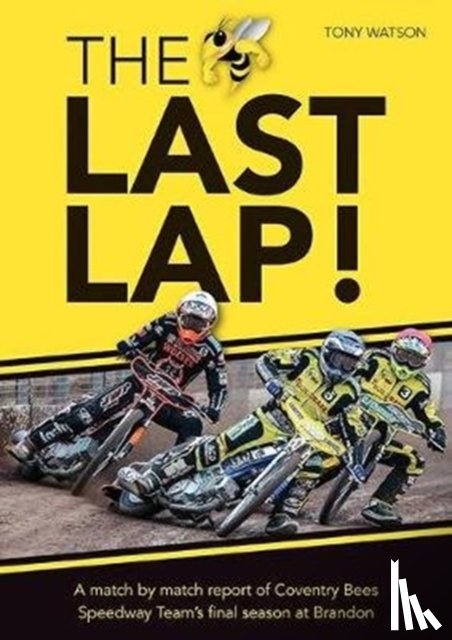 Watson, Tony - The Last Lap!