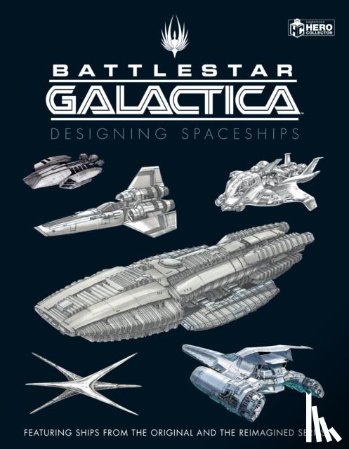 Ruditis, Paul, Wright, Mark - Battlestar Galactica: Designing Spaceships