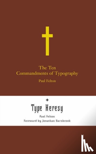 Felton, Paul - The Ten Commandments of Typography