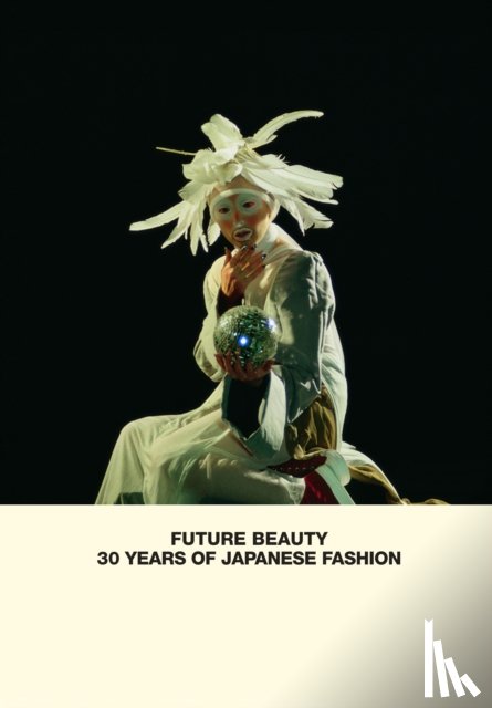 Fukai, Akiko, Vinken, Barbara, Frankel, Susannah - Future Beauty: 30 Years of Japanese Fashion