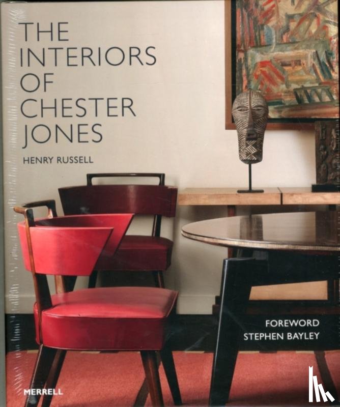 Russell, Henry, Bayley, Stephen - Interiors of Chester Jones