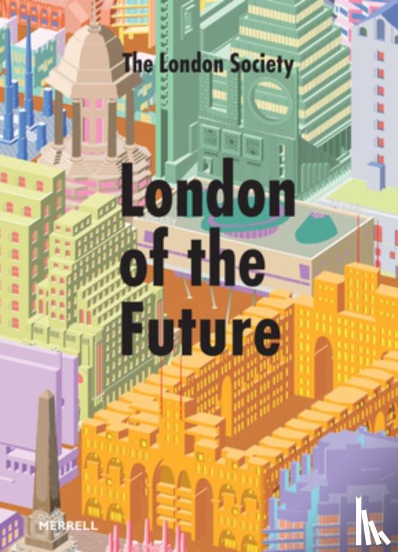 London Society, The - London of the Future