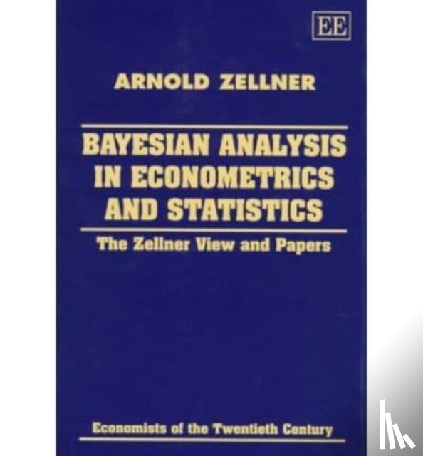 Zellner, Arnold - Bayesian Analysis in Econometrics and Statistics