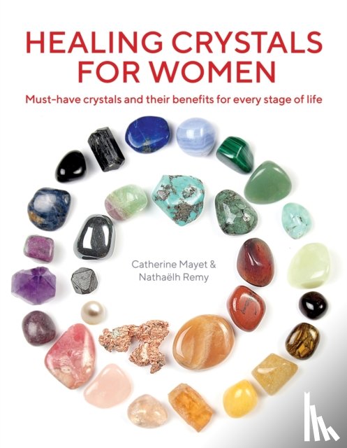 Mayet, Catherine, Remy, Nathaelh - Healing Crystals for Women