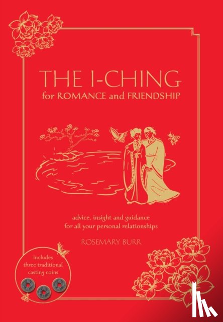 Burr, Rosemary - The I Ching for Romance & Friendship