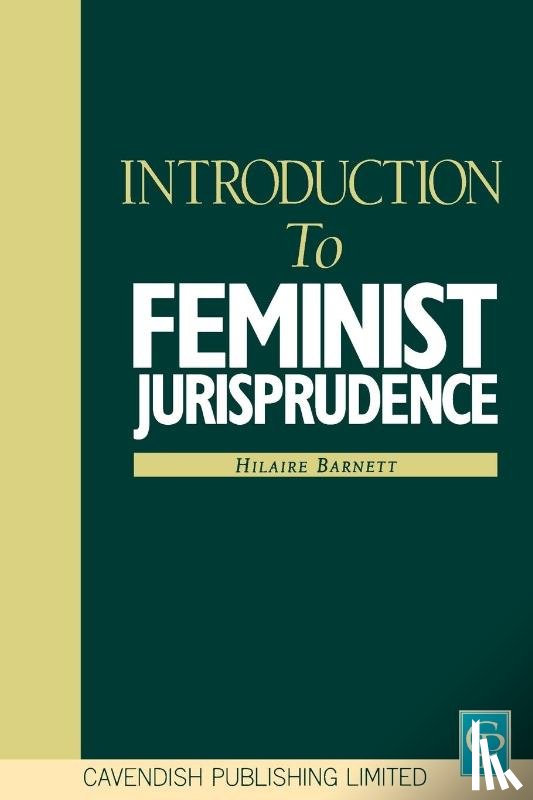 Barnett, Hilaire - Introduction to Feminist Jurisprudence