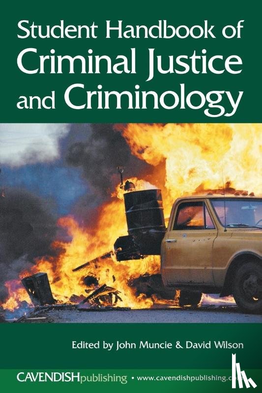 Muncie, John (The Open University, Wilson, David (University of Central England - Student Handbook of Criminal Justice and Criminology