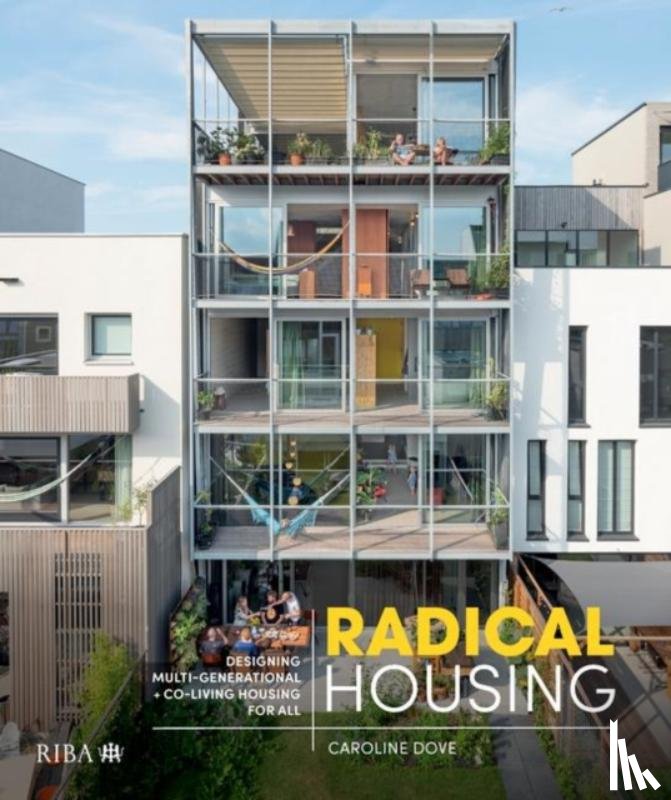Dove, Caroline - Radical Housing