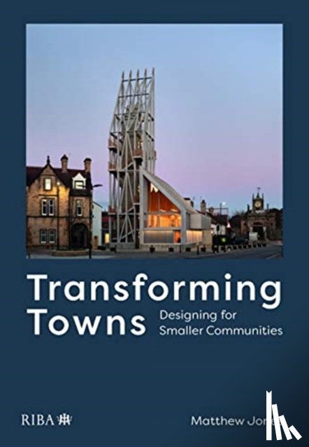 Jones, Matthew - Transforming Towns