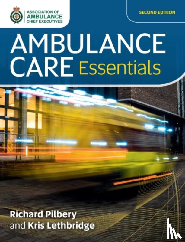 Pilbery, Richard, Lethbridge, Kris - Ambulance Care Essentials