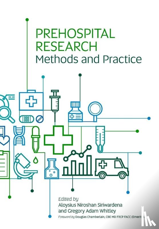 Siriwardena, Aloysius Niroshan, Whitley, Gregory Adam - Prehospital Research Methods and Practice