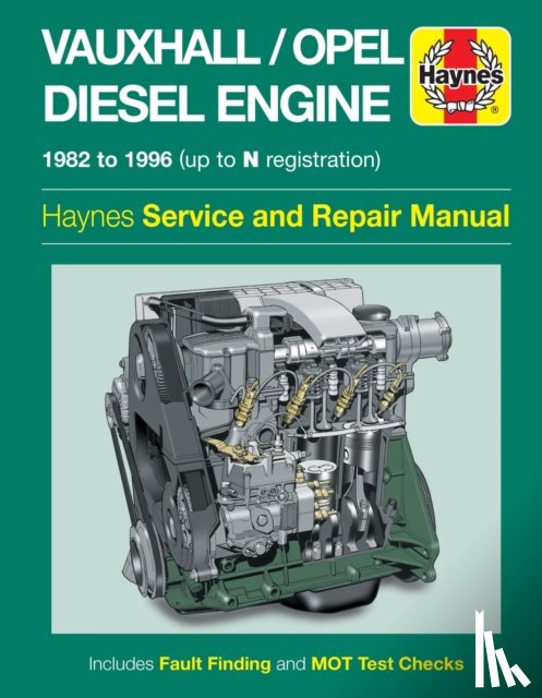 Haynes Publishing - Vauxhall/Opel 1.5, 1.6 & 1.7 litre Diesel Engine (82 - 96) Haynes Repair Manual
