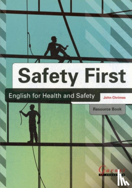 Chrimes, John - Safety First: English for Health and Safety Resource Book with Audio CDs B1