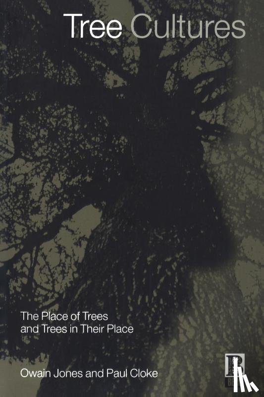 Cloke, Paul, Jones, Owain - Tree Cultures