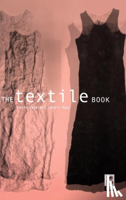 Kaur, Jasbir, Gale, Colin (Birmingham City University) - The Textile Book