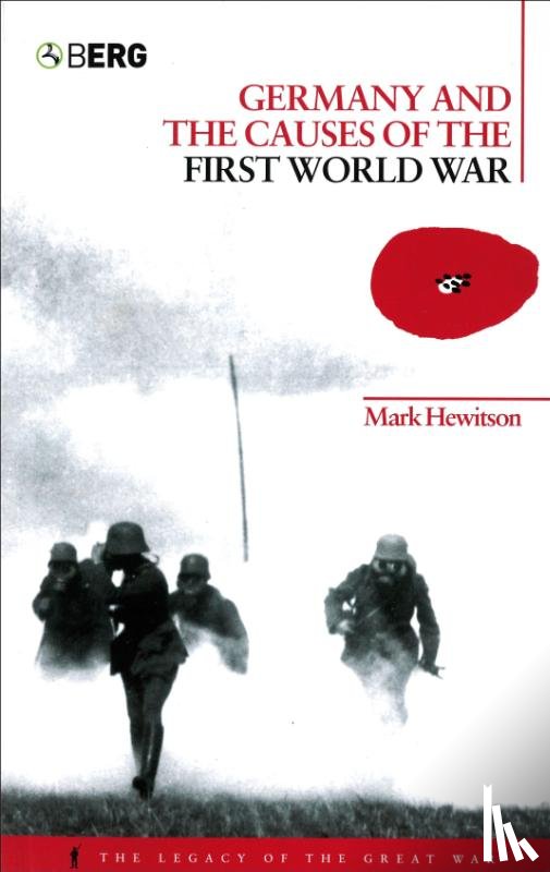 Hewitson, Dr Mark - Germany and the Causes of the First World War