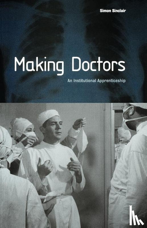 Sinclair, Simon - Making Doctors