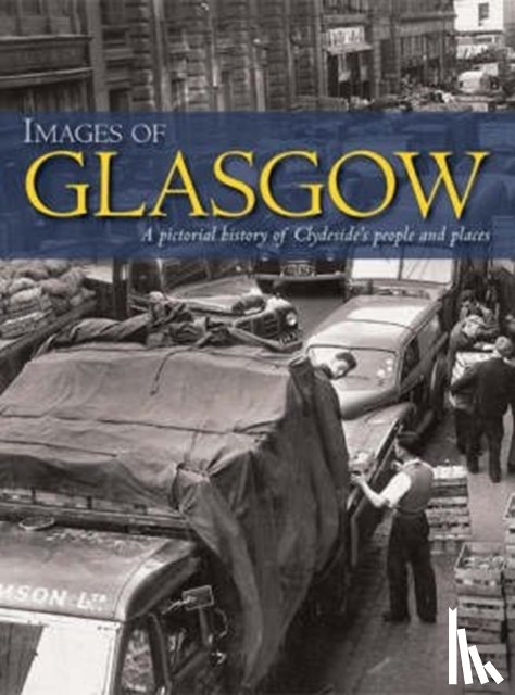 Jeffrey, Robert, Watson, Ian - Images of Glasgow