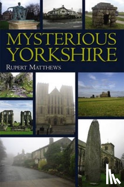Matthews, Ruper - Mysterious Yorkshire
