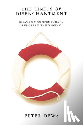 Dews, Peter - The Limits of Disenchantment