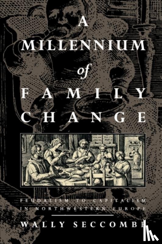 Seccombe, Wally - A Millennium of Family Change