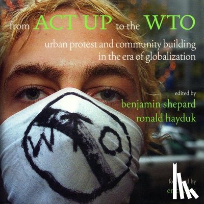  - From ACT UP to the WTO