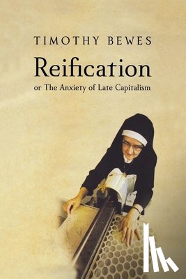 Bewes, Timothy - Reification