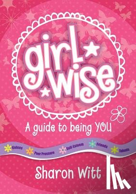 Witt, Sharon - A Guide to Being You
