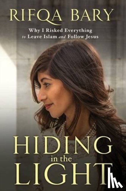 Bary, Rifqa - Hiding in the Light