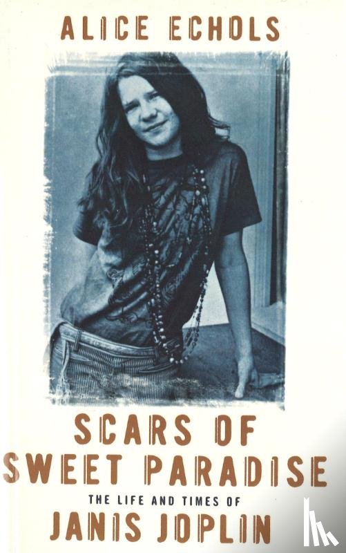 Echols, Alice - Scars Of Sweet Paradise