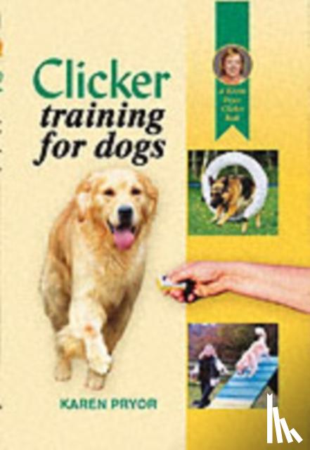 Pryor, Karen - Clicker Training for Dogs