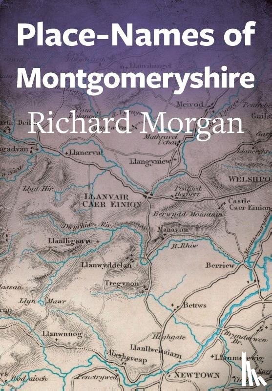Morgan, Richard - Place-Names of Montgomeryshire
