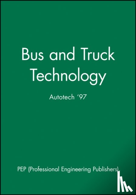 PEP (Professional Engineering Publishers) - Bus and Truck Technology