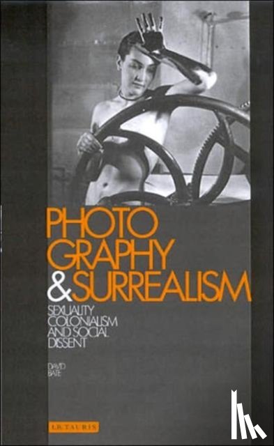 Bate, David - Photography and Surrealism