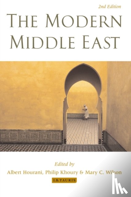 Hourani, Albert, Khoury, Philip, Wilson, Mary C. - The Modern Middle East