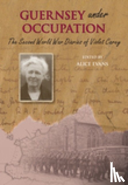 Evans, Alice - Guernsey Under Occupation