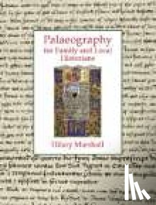 Marshall, Hilary - Palaeography for Family and Local Historians