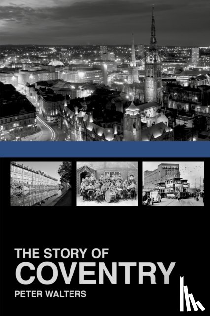 Walters, Peter - The Story of Coventry