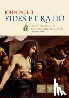 Paul, Pope St John - Fides et Ratio