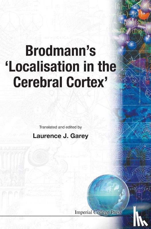  - Brodmann's 'Localisation In The Cerebral Cortex'