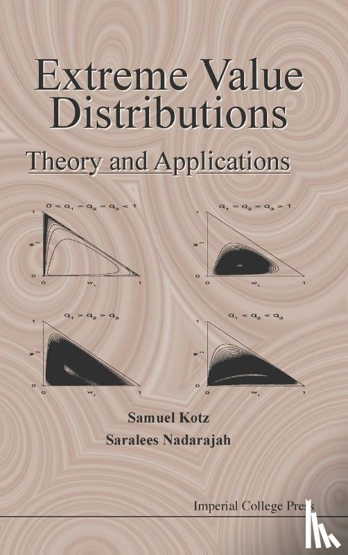 Kotz, Samuel (George Washington Univ, Nadarajah, Saralees (Univ Of Manchester - Extreme Value Distributions